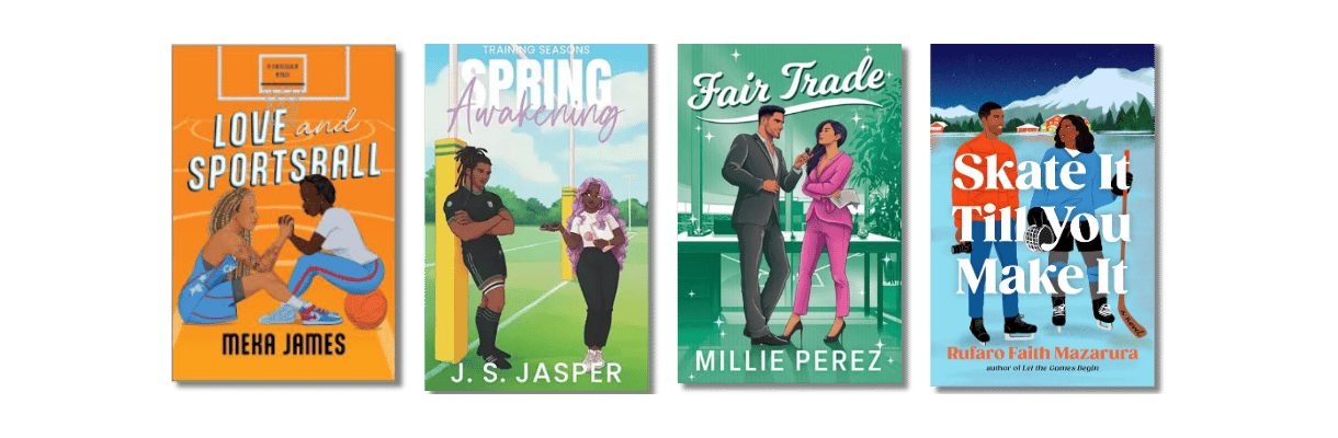 Book Recs For the Sports Fans: Love and Sportsball by Meka James, Spring Awakening by J.S. Jasper, Fair Trade by Millie Perez, Skate It Till You Make It by Rufaro Faith Mazarura