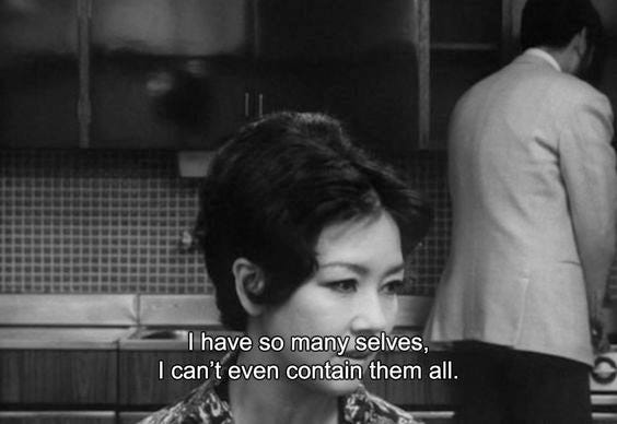 I have so many selves. I can't even contain them all