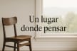 Un lugar donde pensar