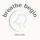 Breathe Begin