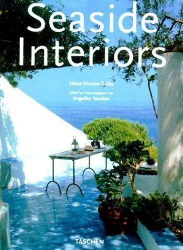 Seaside Interiors (Interiors Series) by Angelika Taschen;  Diane Dorrans Saeks - Picture 1 of 1