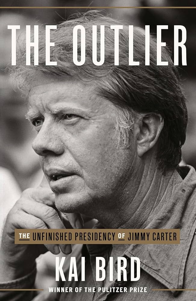 Amazon.com: The Outlier: The Unfinished Presidency of Jimmy Carter:  9780451495235: Bird, Kai: Books