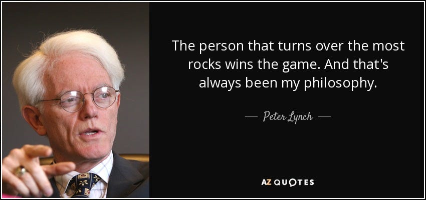 Peter Lynch quote: The person that turns over the most rocks wins the...