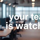 Don't Just Say It — Signal It: 4 Ways Leaders Model Culture