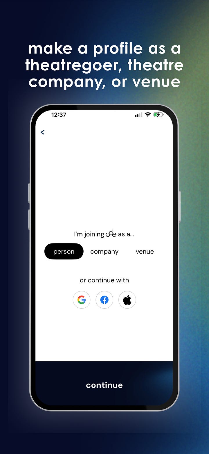 In the left image, the mostly white screen of a signup page to join ode as a person (highlightedi n black) or as a company or venue. In the right image, with a dark screen filter, there's the yellow poster for "Oh, Mary" featuring a black and white headshot of a woman. It's the account of user/founder Milena, who leaves a five star rating and what looks like a seventy-five word "ode" to the "Oh, Mary" production.