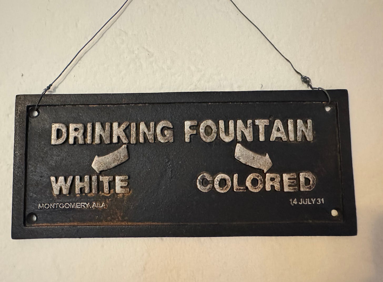 1931 Montgomery Alabama segregated drinking fountain sign 1931 Montgomery Alabama segregated drinking fountain sign
