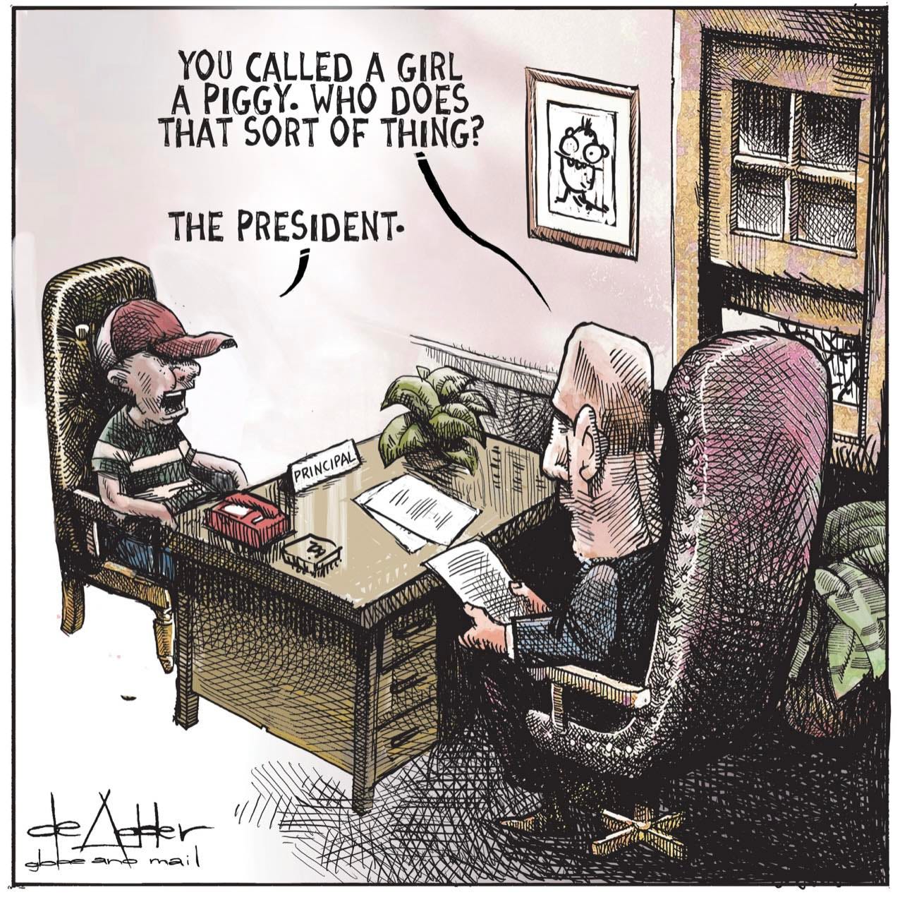 May be an image of ‎the Oval Office and ‎text that says '‎YOU CALLED A GIRL A PIGGY. WHO DOES THAT SORT OF THING? THE PRESIDENT. طلهک እሠያ PRINCIPAL ص dxHer ح mail He‎'‎‎