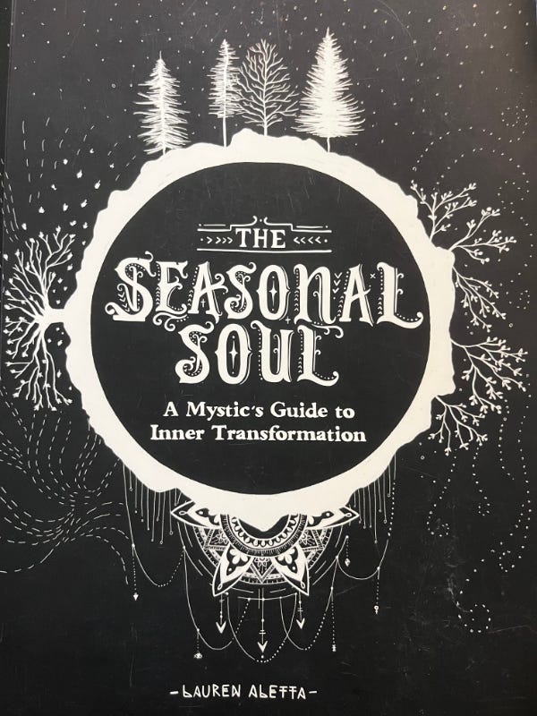 The Seasonal Soul, A Mystic's Guide to Inner Transformation