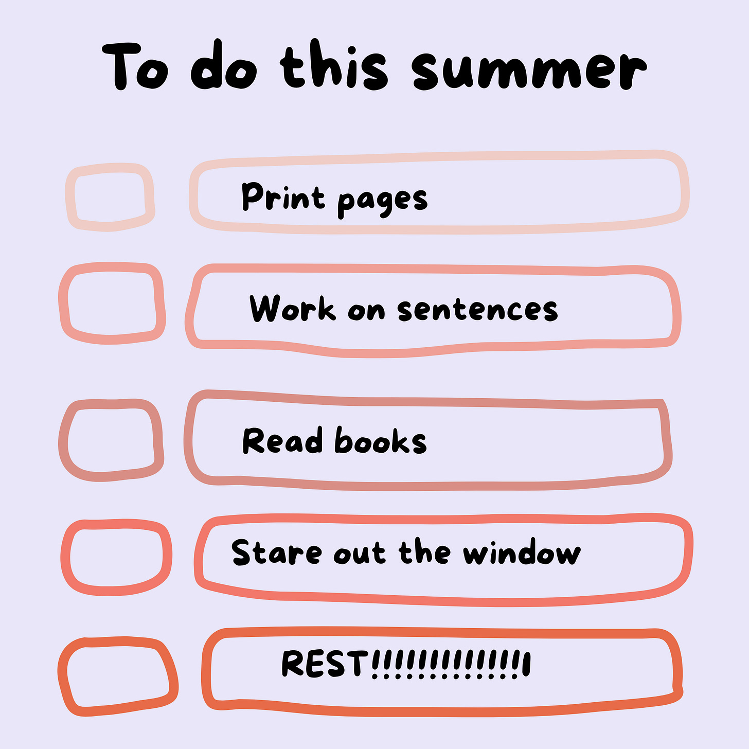 black text heading "To do this summer" with a list: print pages, work on sentences, read books, stare out the window, rest