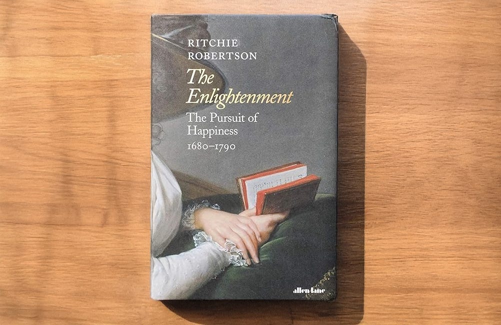 The Enlightenment: The Pursuit of Happiness, 1680–1790 by Ritchie Robertson (Review)