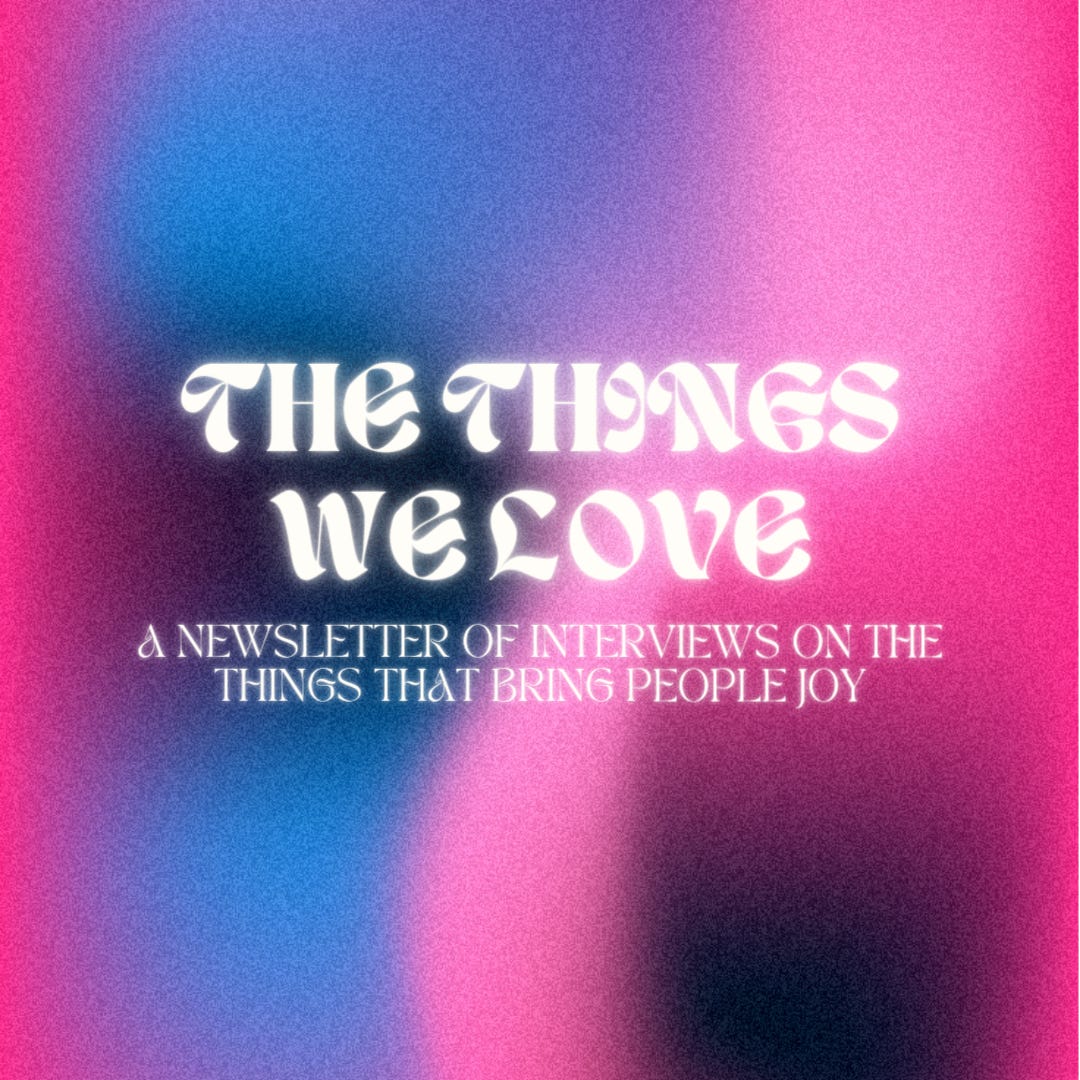 The Things We Love