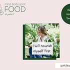 Weekly Intention #3: I will nourish myself first.