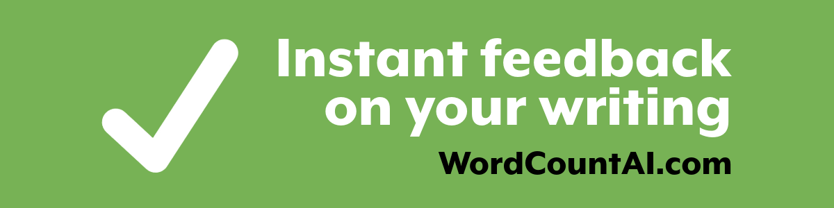 Green banner with white checkmark icon and text reading "Instant feedback on your writing" with WordCountAI.com website address