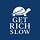 Get Rich Slow