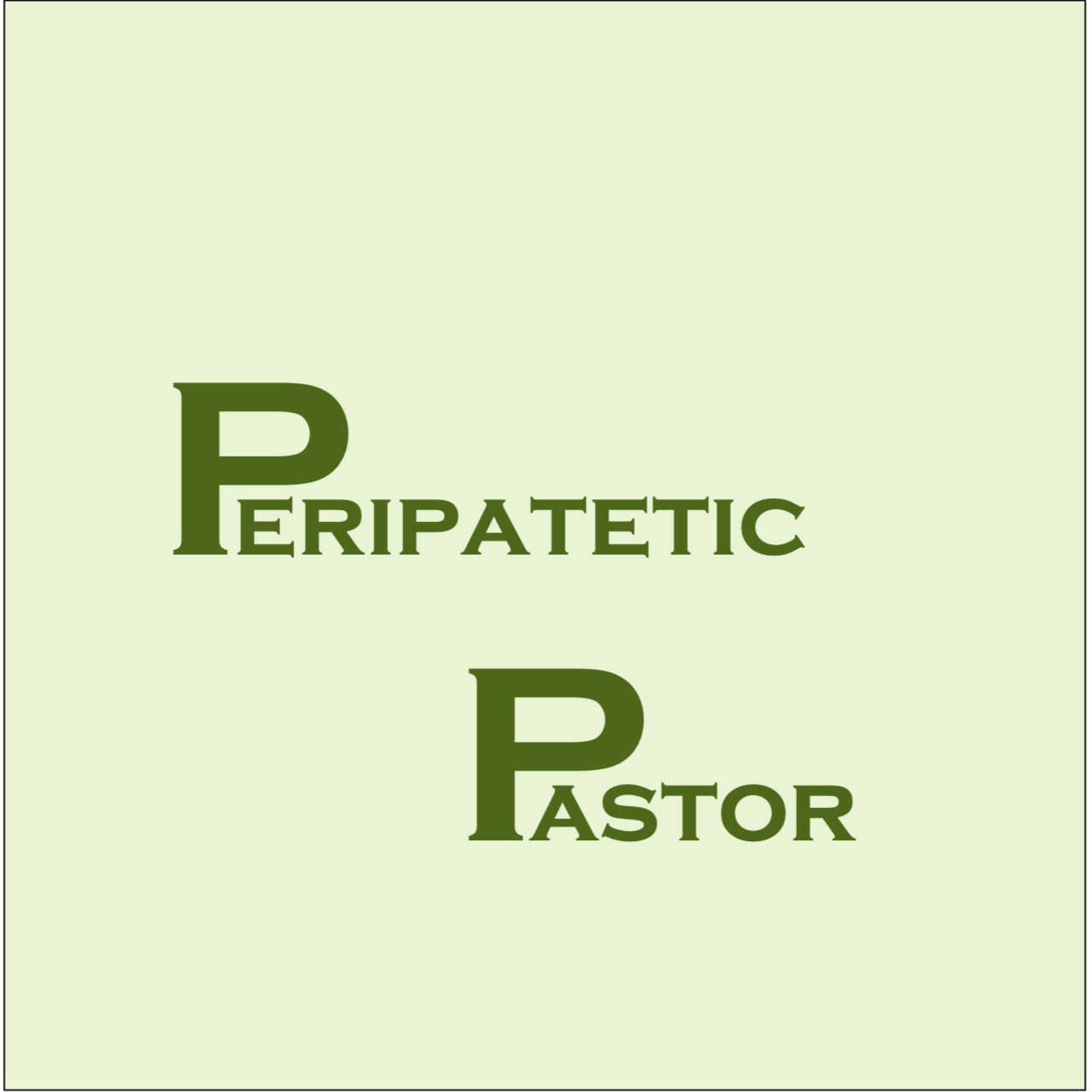 The Peripatetic Pastor