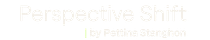 Perspective Shift | by Pettina Stanghon