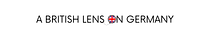 A British Lens on Germany