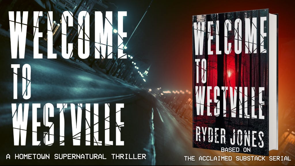 Welcome to Westville: A Supernatural Thriller by Ryder Hamilton Jones —  Kickstarter