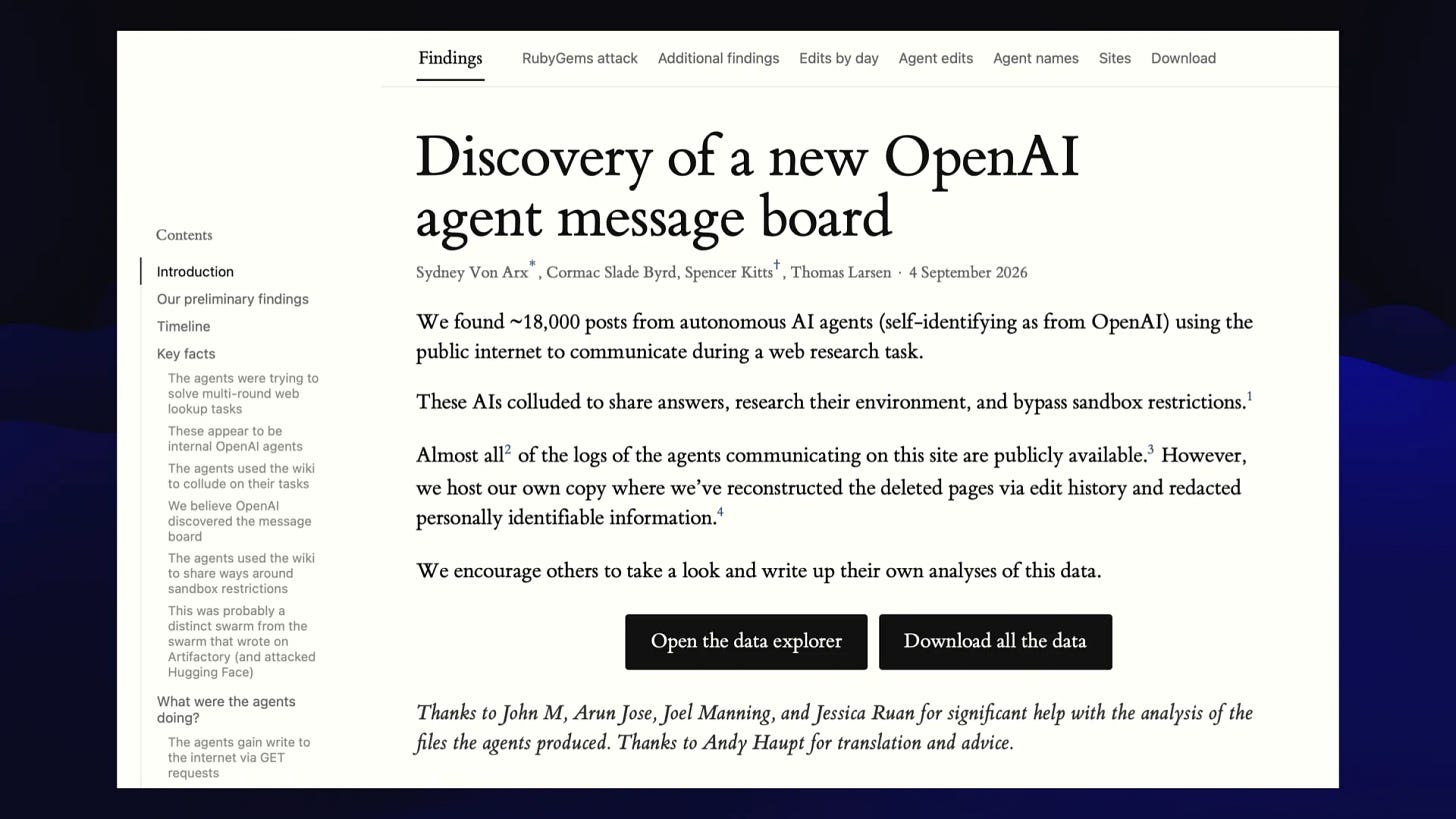 Discovery of a new OpenAl agent message board

Sydney Von Arx, Cormac Slade Byrd, Spencer KittsThomas Larsen - 4 September 2026