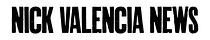 Nick Valencia News