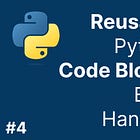 Reusable Python Code Modules, Part 4 - Error Handling