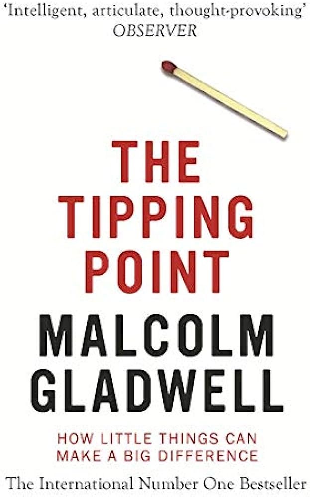 The Tipping Point: How Little Things Can Make a Big Difference : Gladwell,  Malcolm: Amazon.de: Bücher