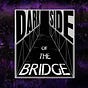 Dark Side of the Bridge's avatar