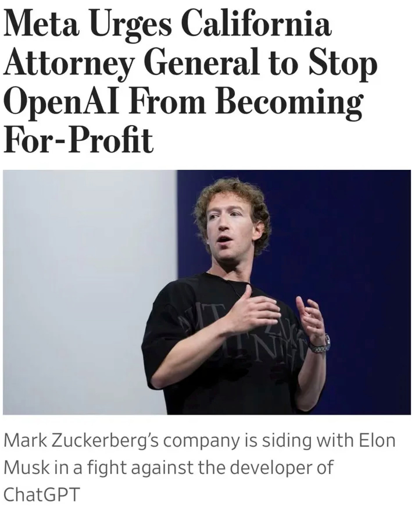 Meta Urges California Attorney General to Stop OpenAI From Becoming For-Profit Mark Zuckerberg's company is siding with Elon Musk in a fight against the developer of ChatGPT