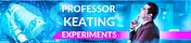 Keating Experiments