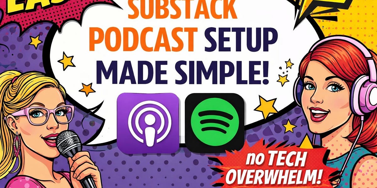 Substack Podcast Setup Made Simple (Spotify & Apple in Minutes)