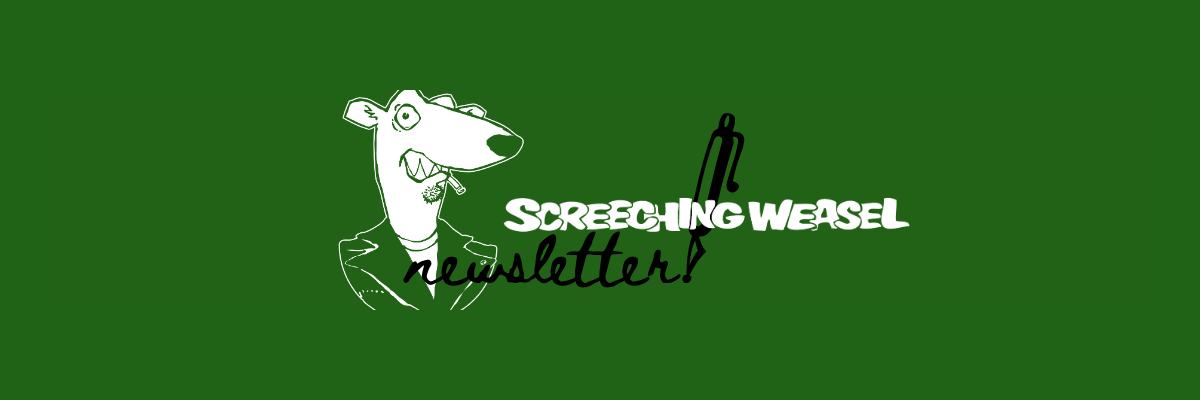 Extremely Limited Vinyl - Screeching Weasel Newsletter