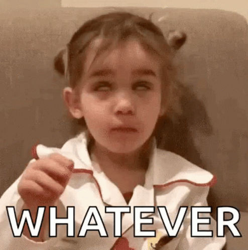 GIF of girl saying "whatever" GIF of girl saying "whatever"