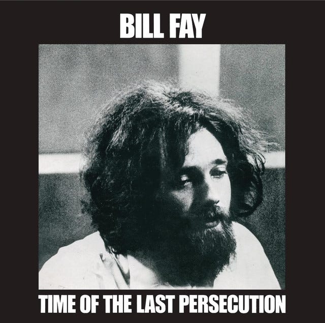 Time Of The Last Persecution - Album by Bill Fay | Spotify