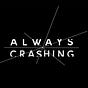 Always Crashing Magazine's avatar