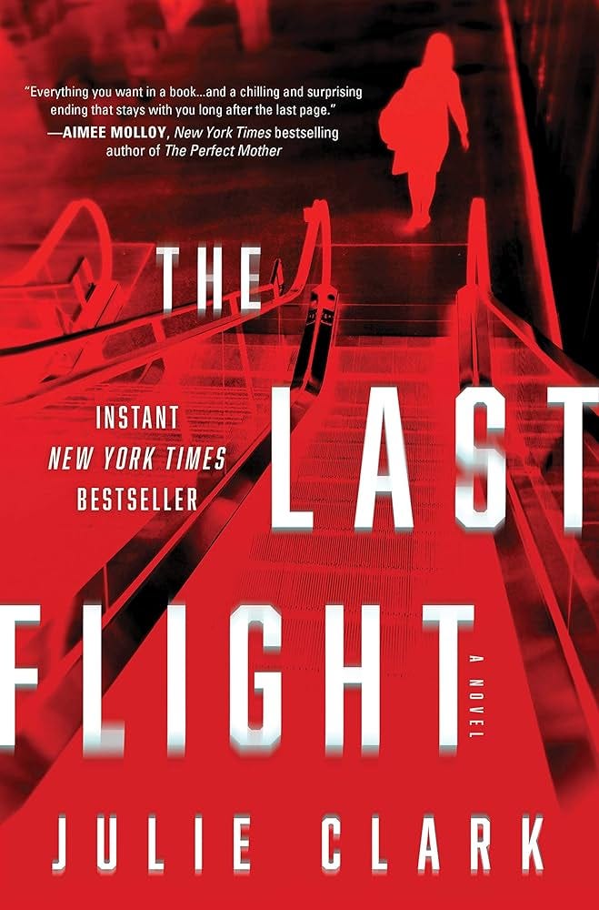 The Last Flight: A Novel