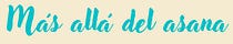 Más allá del asana