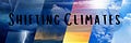 Shifting Climates