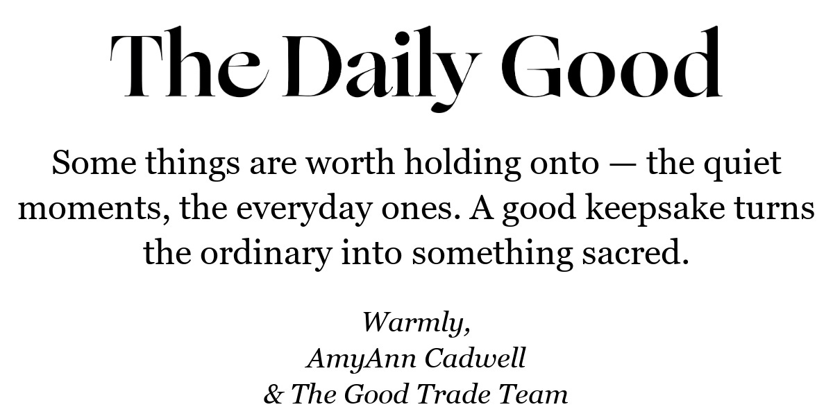 Some things are worth holding onto — the quiet moments, the everyday ones. A good keepsake turns the ordinary into something sacred.