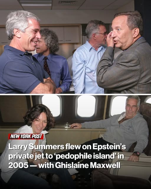 May be an image of one or more people and text that says 'NEW YORK POST Larry Summers flew on Epstein's privatejet jet to 'pedophile island' in 2005- with Ghislaine Maxwell' May be an image of one or more people and text that says 'NEW YORK POST Larry Summers flew on Epstein's privatejet jet to 'pedophile island' in 2005- with Ghislaine Maxwell'