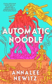 Automatic Noodle a book by Annalee ...