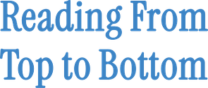 Reading From Top to Bottom