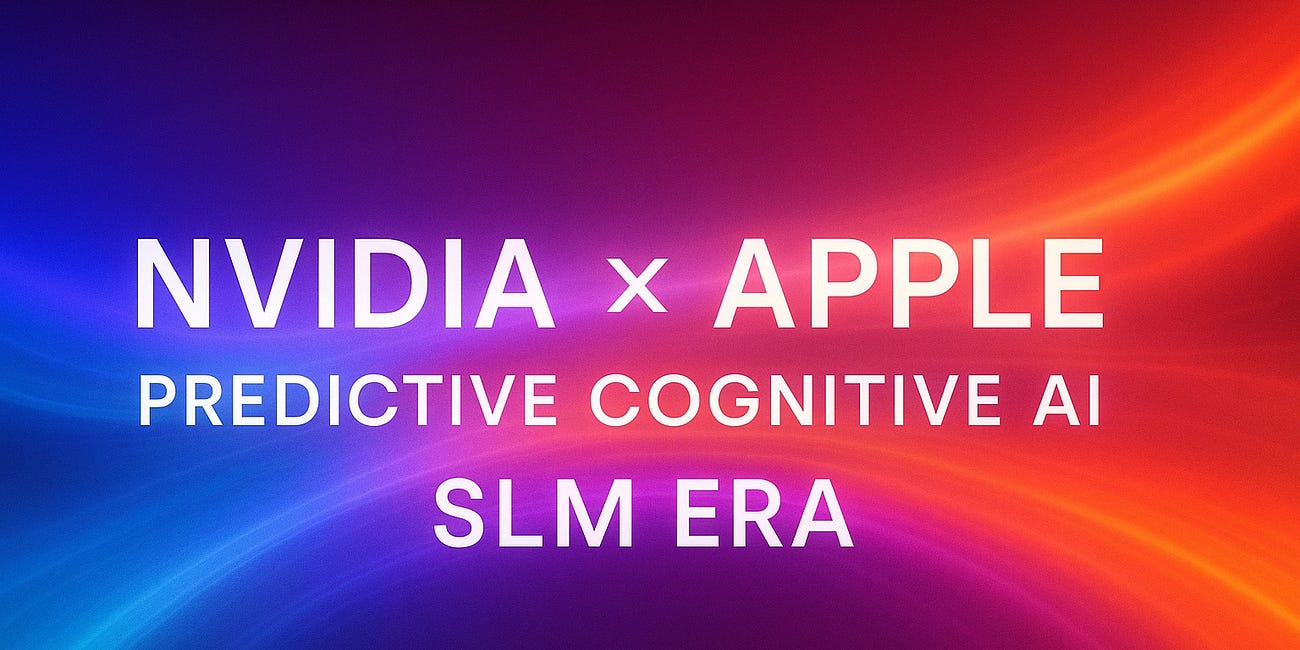 MCAI Innovation Vision: NVIDIA’s SLM Thesis and Apple’s Cognitive AI Future