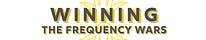 Winning the Frequency Wars