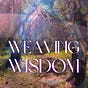 Weaving Wisdom