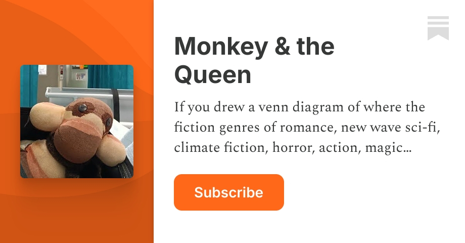 Monkey & the Queen | Substack