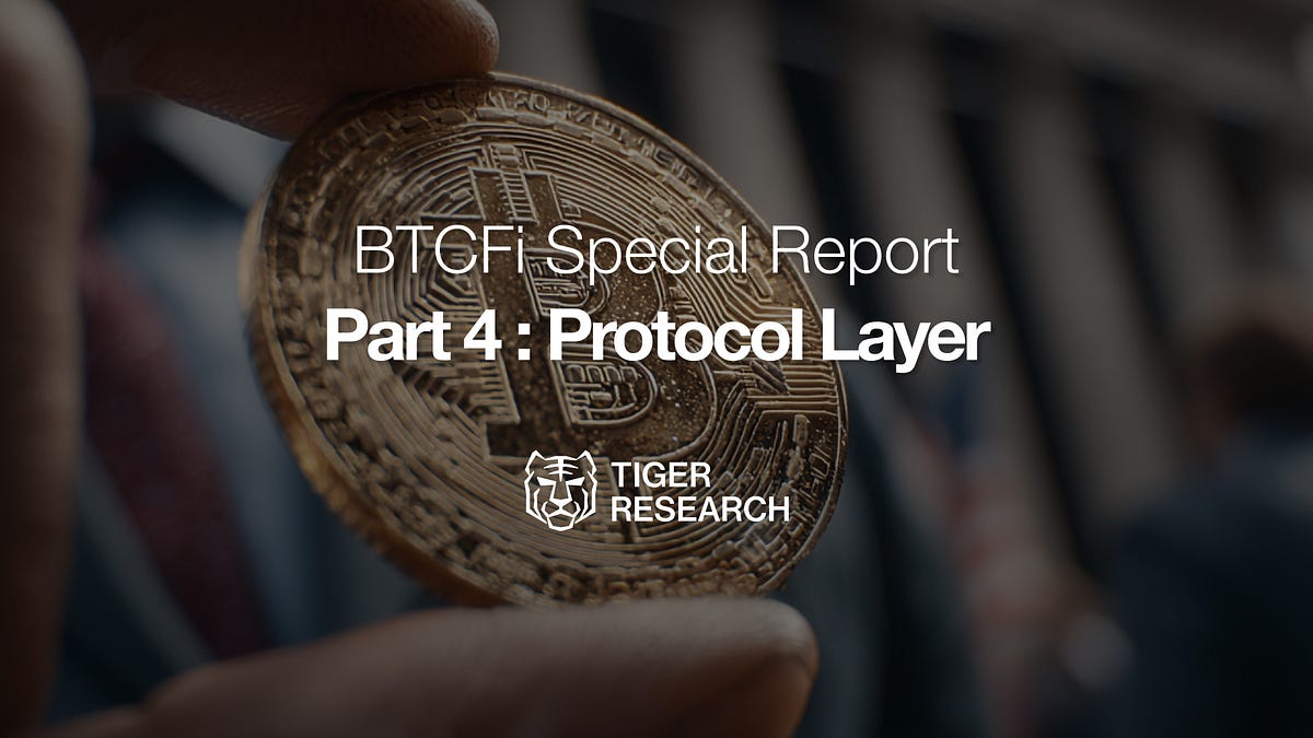 Title: BTCFi #4: Mapping the Protocol Layer