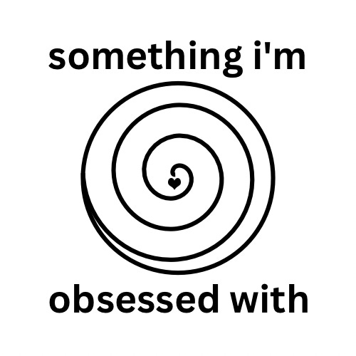 Something I'm Obsessed With