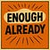Enough Already with David Spinks