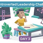 Am I Too Quiet? What Introverted Leaders Need to Know About Approachability