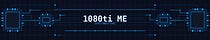 METE 1080ti